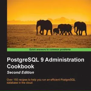PostgreSQL 9 Administration Cookbook - Second Edition