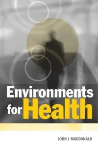 Environments for Health
