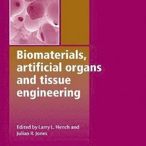 Biomaterials, Artificial Organs and Tissue Engineering