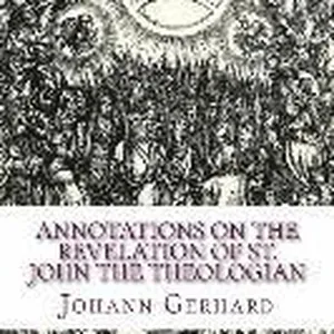 Annotations on the Revelation of St. John the Theologian