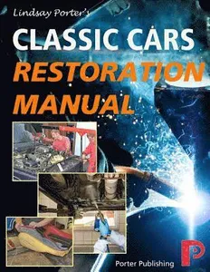 Classic Cars Restoration Manual: Lindsay Porter's