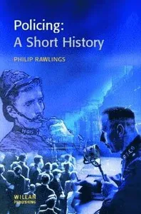 Policing: A short history