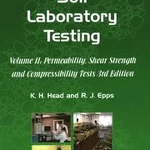 Manual of Soil Laboratory Testing: Pt. 2 Permeability, Shear Strength and Compressibility Tests