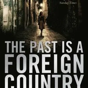 Past is a Foreign Country