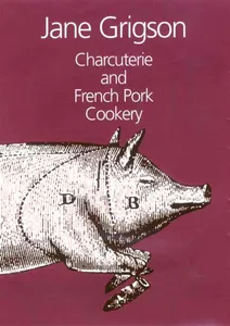 Charcuterie and French Pork Cookery, E-bok