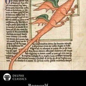 Complete Beowulf - Old English Text, Translations and Dual Text (Illustrated)