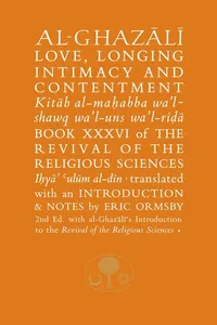 Al-Ghazali on Love, Longing, Intimacy and Contentment