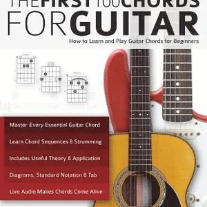 The First 100 Chords for Guitar
