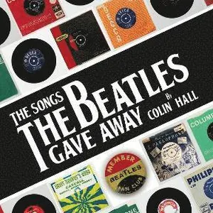 Songs The Beatles Gave Away