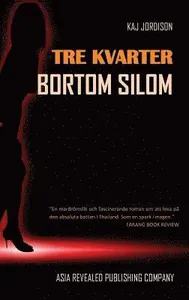 Tre kvarter bortom Silom