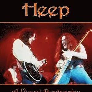 Uriah Heep: A Visual Biography