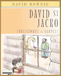David Si Jacko (Romanian Edition): Inrijitorul Si Sarpele