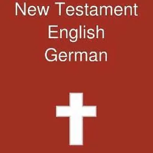 Bilingual New Testament, English - German