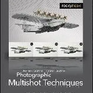 Photographic Multishot Techniques