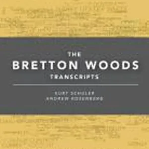 The Bretton Woods Transcripts