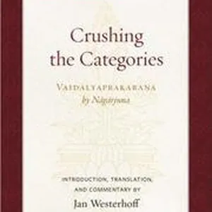 Crushing the Categories (Vaidalyaprakarana)