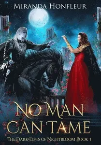 No Man Can Tame