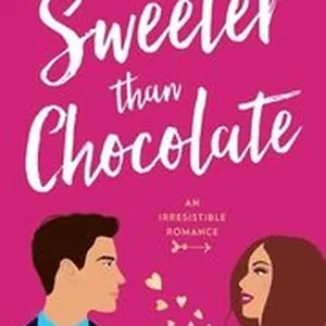 Sweeter Than Chocolate