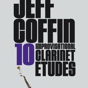 10 Improvisational Clarinet Etudes