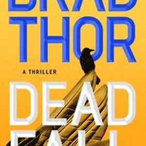 Dead Fall: A Thriller