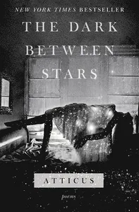 The Dark Between Stars: Poems