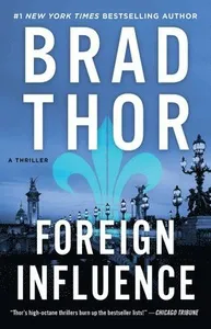 Foreign Influence: A Thriller