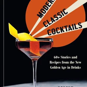 Modern Classic Cocktails