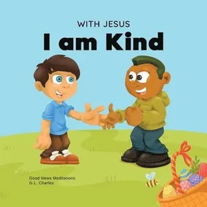 With Jesus I am Kind
