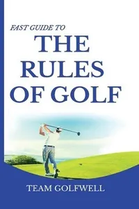 Fast Guide to the RULES OF GOLF