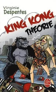 King Kong Théorie