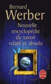 Nouvelle encyclopedie du savoir relatif et absolu