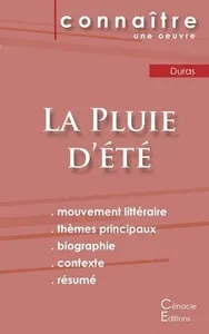 Fiche de lecture La Pluie d'été de Marguerite Duras (Analyse littéraire de référence et résumé complet)