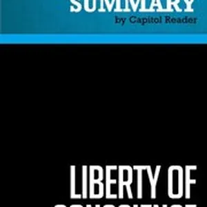 Summary: Liberty of Conscience