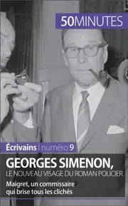 Georges Simenon, le nouveau visage du roman policier