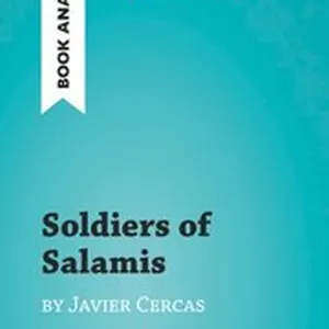 Soldiers of Salamis by Javier Cercas (Book Analysis)