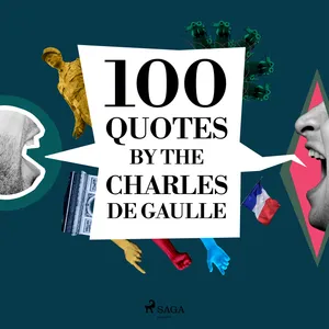 100 Quotes by Charles de Gaulle, Ljudbok