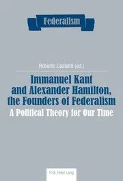 Immanuel Kant and Alexander Hamilton, the Founders of Federalism