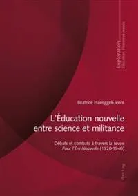 L'Éducation nouvelle entre science et militance