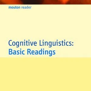 Cognitive Linguistics: Basic Readings