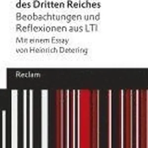 Die Sprache des Dritten Reiches. Beobachtungen und Reflexionen aus LTI