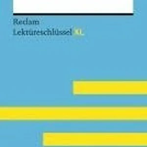 Lektüreschlüssel XL. Gotthold Ephraim Lessing: Nathan der Weise