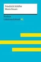 Lektüreschlüssel XL. Friedrich Schiller: Maria Stuart