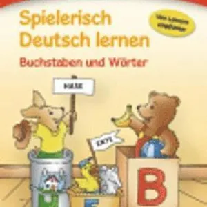 Spielerisch Deutsch lernen Buchstaben und Wörter. Lernstufe 1