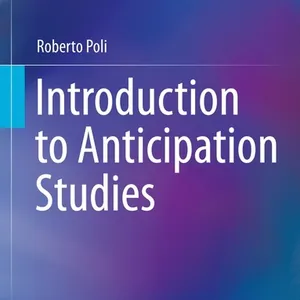 Introduction to Anticipation Studies