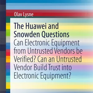 Huawei and Snowden Questions