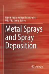Metal Sprays and Spray Deposition