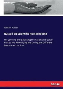 Russell on Scientific Horseshoeing