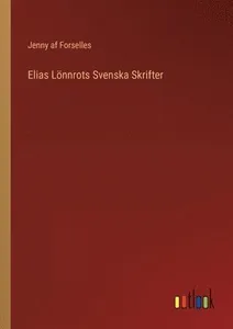 Elias Lönnrots Svenska Skrifter