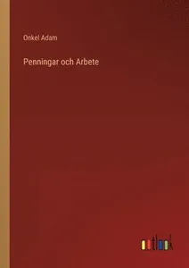 Penningar och Arbete