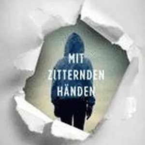 Mit zitternden Händen